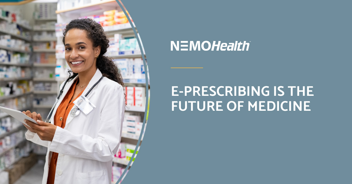 E-Prescribing is the future of medicine